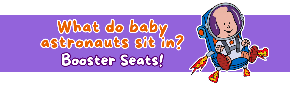 Funny jokes for 6-year-olds: 'Booster Seats' Joke
