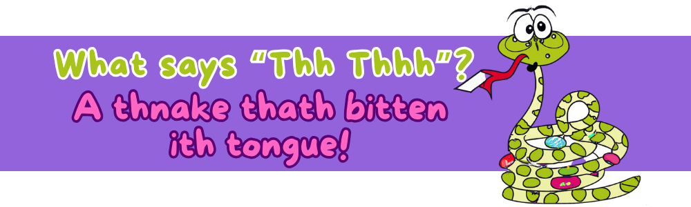silly jokes for 7-year-olds: 'A Thnake thath bitten ith tongue' Joke