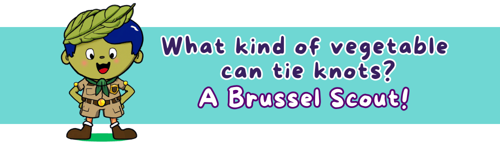 silly jokes for 7-year-olds: 'Brussel Scout' Joke