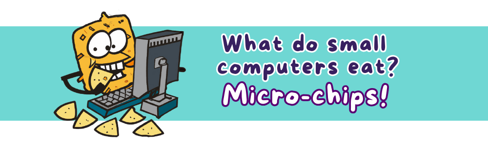 Jokes for 9-year-olds: 'Micro-Chips' Joke