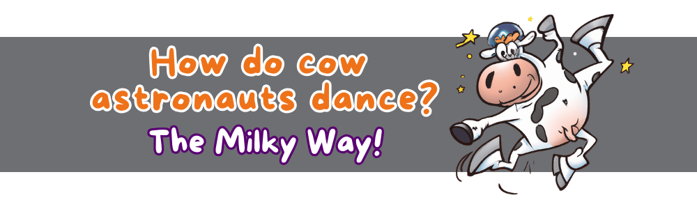 Jokes for 9-year-olds: 'The Milky Way' Joke