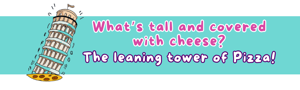 Funniest jokes for 8-year-olds: 'Leaning Tower of Pizza' Joke